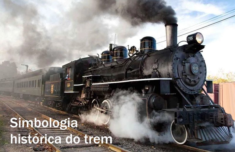 O trem de ferro como um símbolo